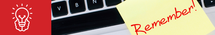 Red banner with a lightbulb icon beside a photo of a yellow sticky note reading Remember! on a laptop keyboard